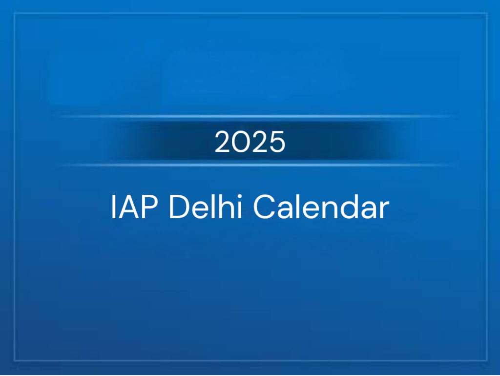 IAP Delhi calendar 2025